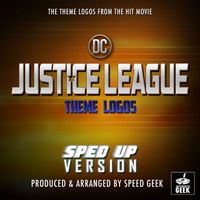Speed Geek - The Justice League Theme Logos (From ''The Justice League Theme Logos'') (Sped Up)