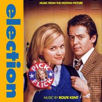 Rolfe Kent - Election (Music from the Motion Picture)