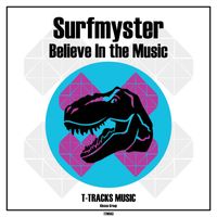 Surfmyster - Believe In the Music (Original Mix)
