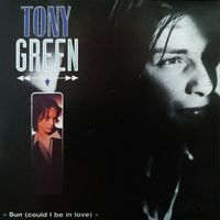 Tony Green - Sun (Could I Be in Love)