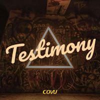 Covu - Testimony (Explicit)