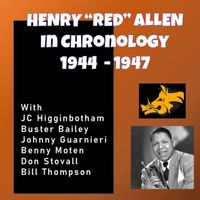 Henry 'Red' Allen - Complete Jazz Series: 1944-1947 - Henry 'Red' Allen