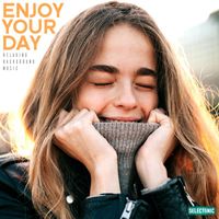 Gianluigi Toso - Enjoy Your Day: Relaxing Background Music