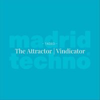 Tadeo - The Attractor / Vindicator