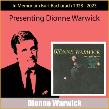 Dionne Warwick - Presenting Dionne Warwick (In Memoriam Burt Bacharach 1928 - 2023)