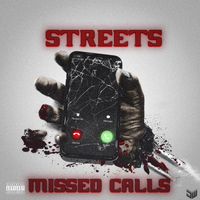 Streets - Missed calls (Explicit)