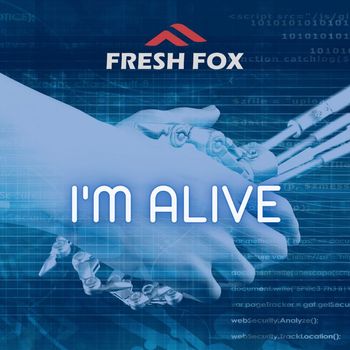 Fresh Fox - I'm Alive