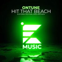 onTune - Hit That Beach (Euforia Festival 2022 Anthem)