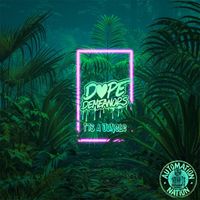 Dope Demeanors - It's a Jungle