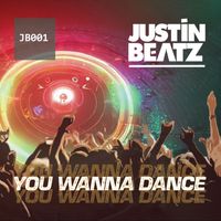 Justin Beatz - You Wanna Dance