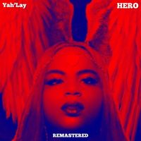 Yah’Lay - Hero (Remastered Version)