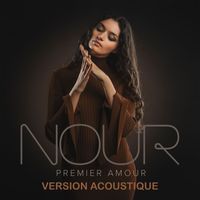 Nour - Premier amour (Version acoustique)