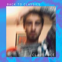 Claudence - Back to Classics