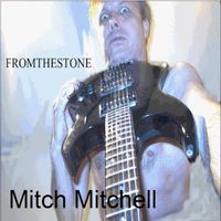 Mitch Mitchell - From the Stone