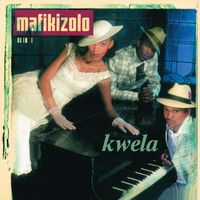 Mafikizolo - Kwela