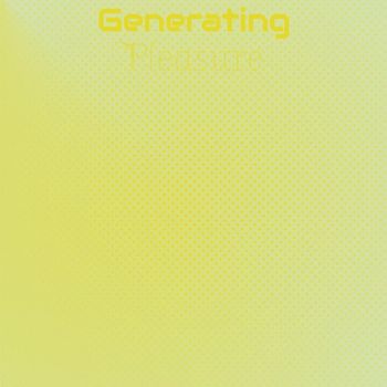 Various Artists - Generating Pleasure
