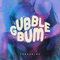 Peregrine PH - Gubble Bum (Explicit)