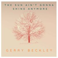 Gerry Beckley - The Sun Ain't Gonna Shine Anymore