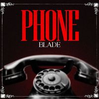 Blade - PHONE (Explicit)