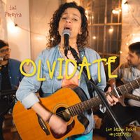 Luz Pereyra - Olvidate - Live Session Pocket #3