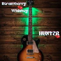 Hunter - Strawberry Whiskey