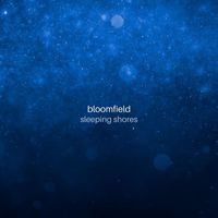 Bloomfield - Sleeping Shores (Rain)