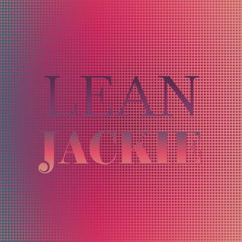 Various Artists - Lean Jackie
