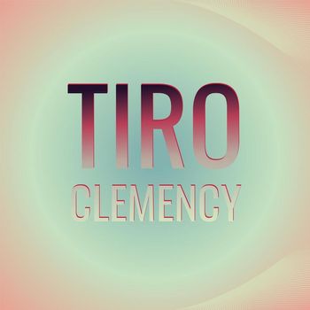 Various Artists - Tiro Clemency