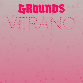 Various Artists - Grounds Verano