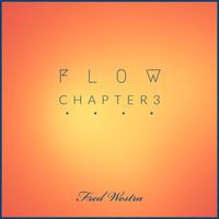 Fred Westra - Flow Chapter 3