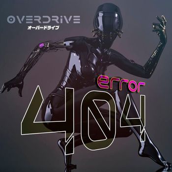 Overdrive - Error 404