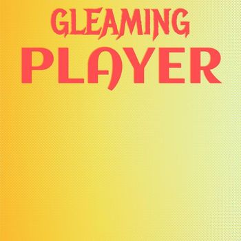 Various Artists - Gleaming Player