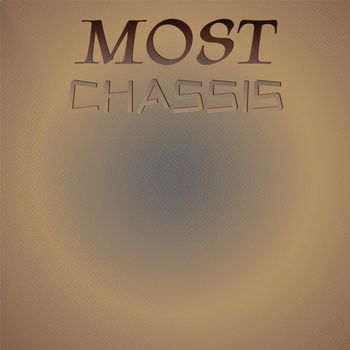 Various Artists - Most Chassis