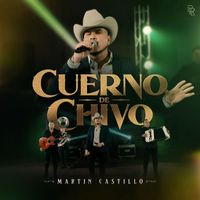 Martin Castillo - Cuerno De Chivo (En Vivo)