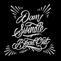 Dam Swindle - Boxed Out