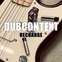 Dubcontext - Recharge
