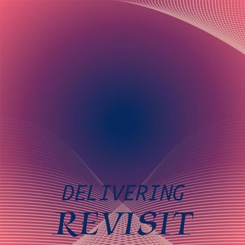 Various Artists - Delivering Revisit