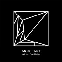Andy Hart - La même pour moi