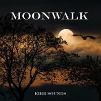 Kirr Sounds - Moonwalk