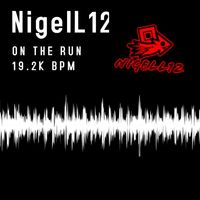 NigelL12 - On the Run / 19.2K BPM
