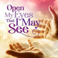 The Joslin Grove Choral Society - Open My Eyes That I May See