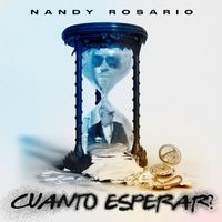 Nandy Rosario - Cuanto Esperar?