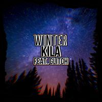 Kila - Winter (feat. Glitch)