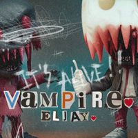 Eljay - Vampire. (Explicit)