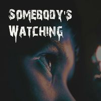 Anthony Hugh - Somebody's Watching