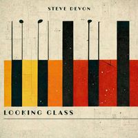 Steve Devon - Looking Glass