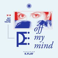 Joe P - Off My Mind (feat. K.Flay)