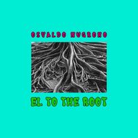 Osvaldo Nugroho - El to the Root