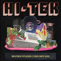 Hi-Tek - Beatbox Studios (1995 Mpc 60ii) (Explicit)