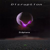 Stéphane - Disruption